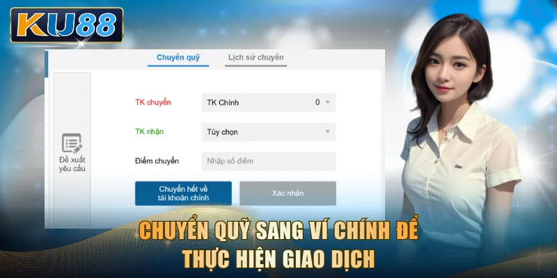 Chuyển quỹ sang ví chính để thực hiện giao dịch