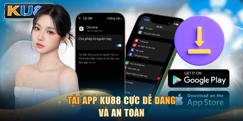 Tải app KU88 cực dễ dàng và an toàn